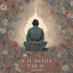 Il fu Mattia Pascal