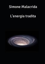 L' energia tradita