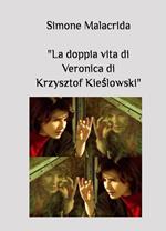 La doppia vita di Veronica di Krzysztof Kie?lowski