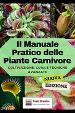 Il Manuale Pratico delle Piante Carnivore