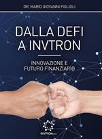 Dalla DeFi a Invtron. Innovazione e futuro finanziario