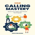 Cold Calling Mastery