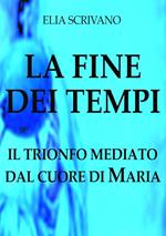 LA FINE DEI TEMPI