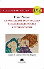 La novella del buon vecchio e della bella fanciulla e altri racconti. Ediz. ad alta leggibilità