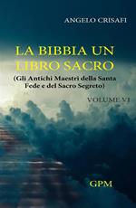 La bibbia un libro sacro Vol.6