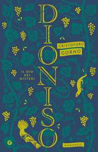 Libro Dioniso. Il dio dei misteri Cristoforo Gorno