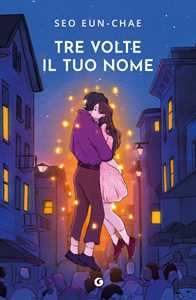 Libro Tre volte il tuo nome Seo Eun-chae