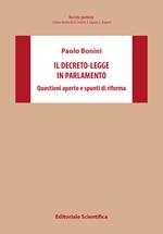 Il decreto-legge in Parlamento. Questioni aperte e spunti di riforma