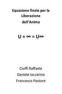 Libro Equazione finale per la liberazione dell'anima Raffaele Cioffi Daniele Iaccarino Francesco Pastore