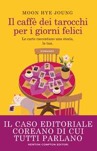 Libro Il caffè dei tarocchi per i giorni felici Moon Hye-jung