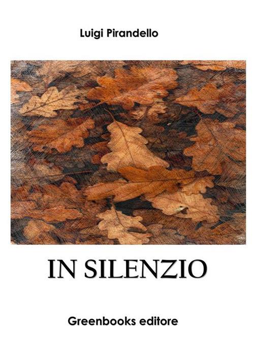 In silenzio - Luigi Pirandello - ebook