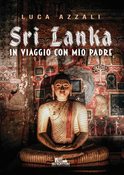 Sri Lanka. In viaggio con mio padre - Luca Azzali - copertina