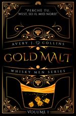 Gold malt. Whisky men series. Vol. 1