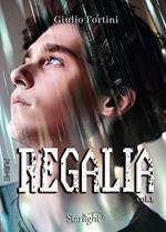 Regalia. Vol. 1