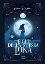 Figli della stessa luna