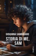 Storia di me, Sam