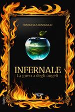 Infernale. La guerra degli angeli