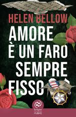 Amore è un faro sempre fisso