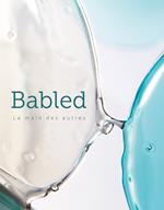 Babled. La main des autres. Ediz. inglese e francese