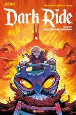 Dark ride. Vol. 1: Biglietto per l’inferno