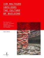 ICM Maltauro 1921-2021. The culture of building. From Recoaro to the world, the great adventure of a company celebrating its centenary. Ediz. inglese