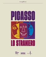 Picasso lo straniero. Ediz. a colori