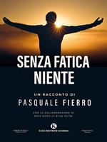 Senza fatica niente