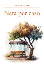 Nata per caso