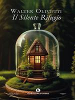 Il silente rifugio