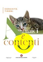 A...mici e contenti