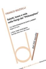 Salotti, lusso e noia nella Parigi dei «Philosophes»