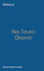 Nel tempo gigante