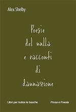 Poesie del nulla e racconti di dannazione