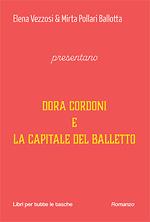 Dora Cordoni e la capitale del balletto