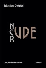 Nude, crude e rude. Ediz. multilingue