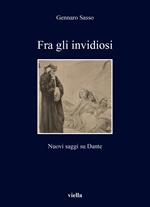 Fra gli invidiosi. Nuovi saggi su Dante