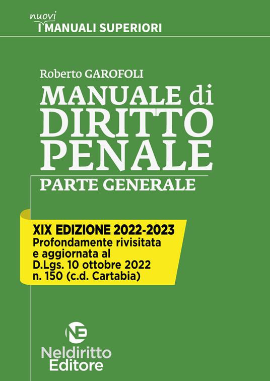 Manuale di diritto penale. Parte generale - Roberto Garofoli - Libro -  Neldiritto Editore - I nuovi manuali superiori