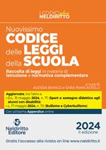 Il nuovissimo codice delle leggi della scuola. Raccolta di leggi in materia di istruzione e normativa complementare 2024