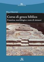 Corso di greco biblico. Fonetica, morfologia e note di sintassi