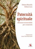 Paternità spirituale. Missione irrinunciabile per i consacrati