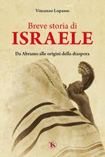 Breve storia di Israele. Da Abramo alle origini della diaspora