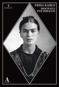 Libro Frida Kahlo. Biografia per immagini 