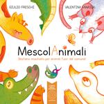 MescolAnimali. Bestiario mischiato per animali fuori dal comune. Con QR code