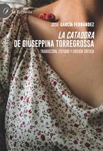 «La catadora» de Giuseppina Torregrossa. Traducción, estudio y edición crítica