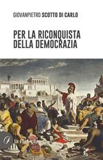 Per la riconquista della democrazia