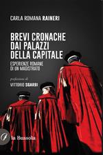 Brevi cronache dai palazzi della capitale. Esperienze romane di un magistrato