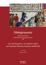 «La voie de prose». La materia antica nel romanzo francese in prosa medievale