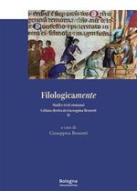 Filologicamente. Studi e testi romanzi. Vol. 9