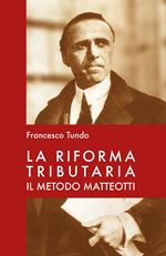 La riforma tributaria. Il metodo Matteotti