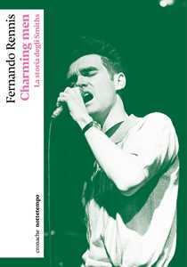 Libro Charming men. La storia degli Smiths Fernando Rennis